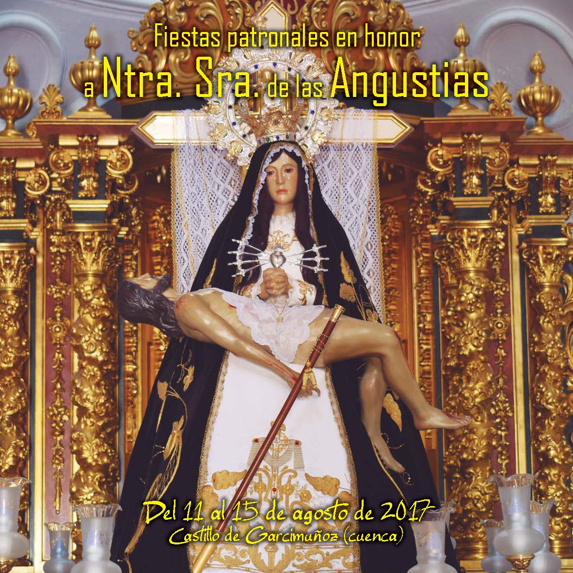 Fiestas patronales en honor a Nuestra Señora de las Angustias 2017 Castillo de Garcimuñoz